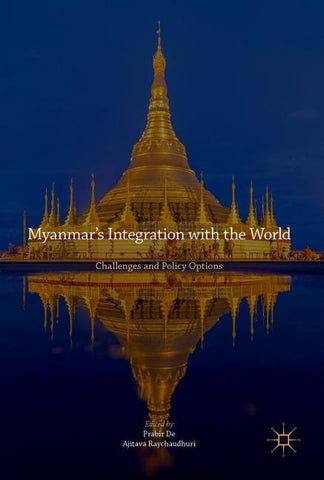Myanmar’s Integration with the World