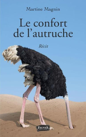 Le confort de l'autruche