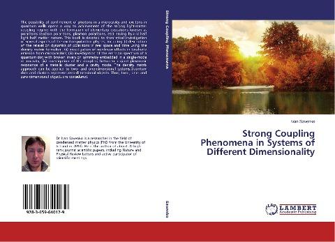 Strong Coupling Phenomena in Systems of Different Dimensionality