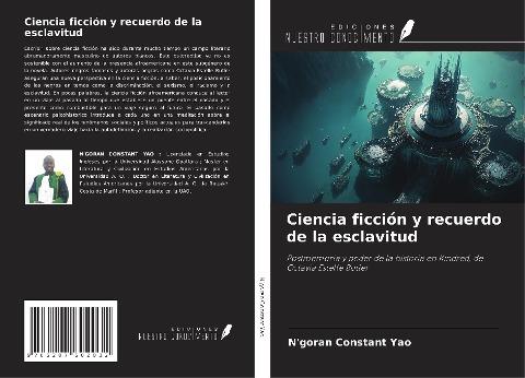Ciencia ficción y recuerdo de la esclavitud