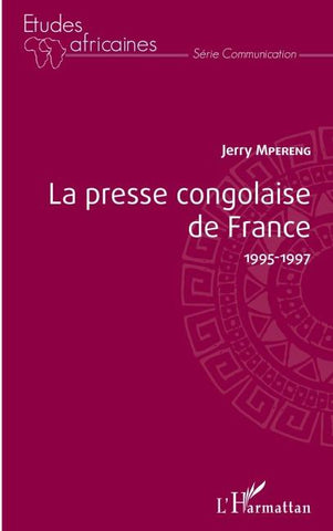 La presse congolaise de France 1995-1997