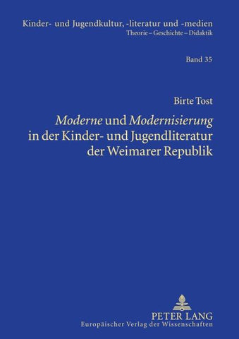 'Moderne' und 'Modernisierung' in der Kinder- und Jugendliteratur der Weimarer Republik