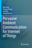 Pervasive Ambient Communication for Internet of Things