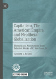 Capitalism, The American Empire, and Neoliberal Globalization