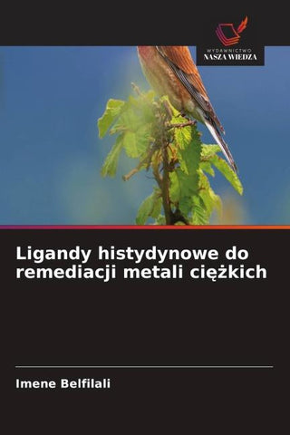 Ligandy histydynowe do remediacji metali ci¿¿kich