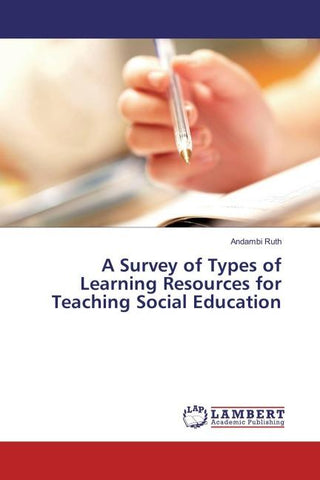 A Survey of Types of Learning Resources for Teaching Social Education