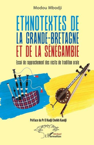 Ethnotextes de la Grande-Bretagne et de la Sénégambie