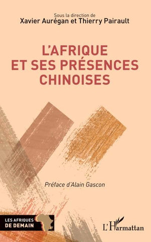 L'Afrique et ses présences chinoises