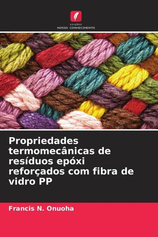 Propriedades termomecânicas de resíduos epóxi reforçados com fibra de vidro PP