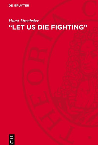 “Let Us Die Fighting”