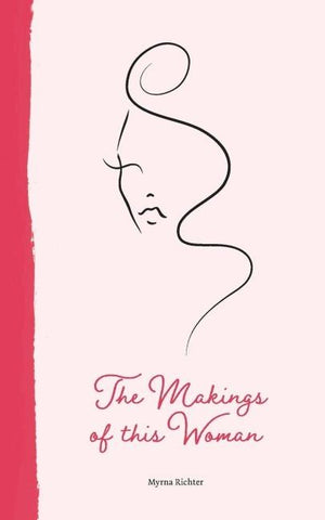 The Makings of This Woman
