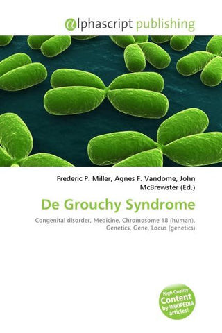 De Grouchy Syndrome