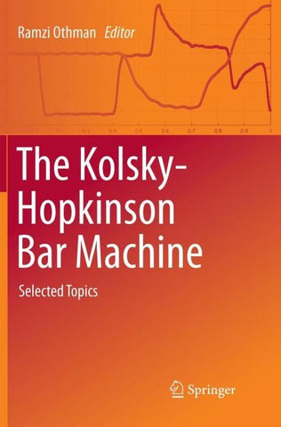 The Kolsky-Hopkinson Bar Machine