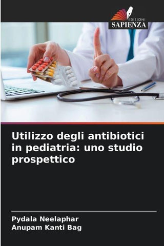 Utilizzo degli antibiotici in pediatria: uno studio prospettico
