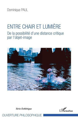 Entre chair et lumière