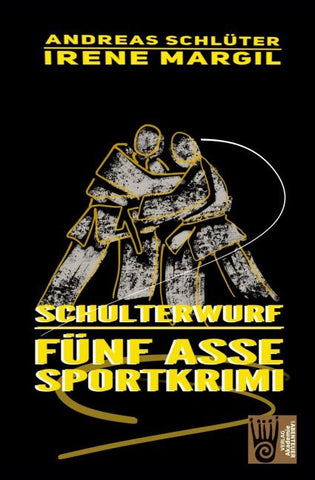 Die fünf Asse - Schulterwurf