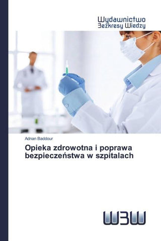 Opieka zdrowotna i poprawa bezpiecze¿stwa w szpitalach