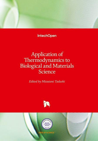 Application of Thermodynamics to Biological and Materials Science
