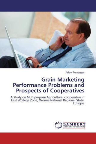 Grain Marketing Performance Problems and Prospects of Cooperatives