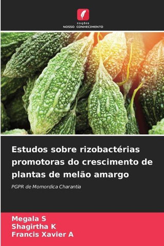 Estudos sobre rizobactérias promotoras do crescimento de plantas de melão amargo