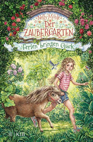 Der Zaubergarten – Ferien bringen Glück