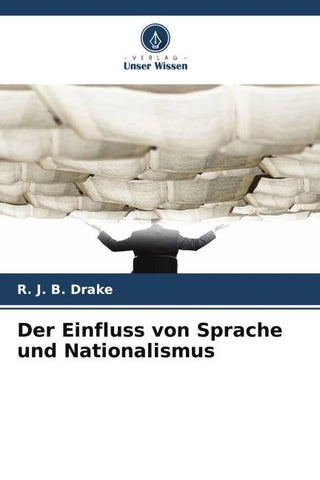 Der Einfluss von Sprache und Nationalismus
