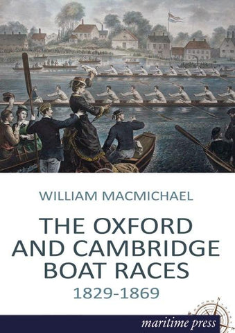 The Oxford and Cambridge Boat Races