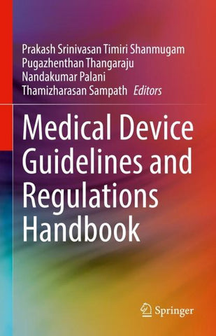 Medical Device Guidelines and Regulations Handbook