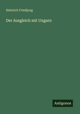 Der Ausgleich mit Ungarn
