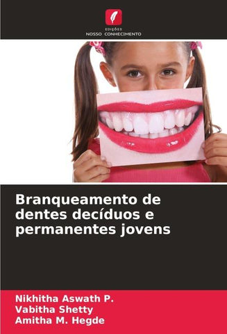Branqueamento de dentes decíduos e permanentes jovens