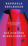 Die echtere Wirklichkeit