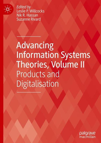Advancing Information Systems Theories, Volume II