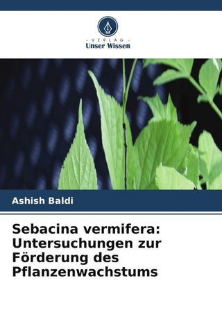 Sebacina vermifera: Untersuchungen zur Förderung des Pflanzenwachstums