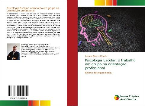 Psicologia Escolar: o trabalho em grupo na orientação profissional