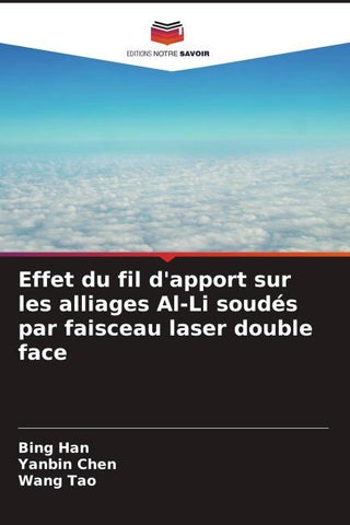 Effet du fil d'apport sur les alliages Al-Li soudés par faisceau laser double face