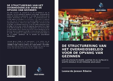 DE STRUCTURERING VAN HET OVERHEIDSBELEID VOOR DE OPVANG VAN GEZINNEN