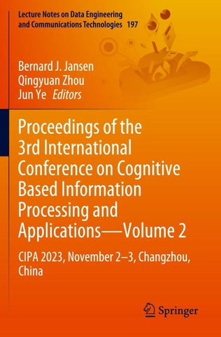 Proceedings of the 3rd International Conference on Cognitive Based Information Processing and Applications—Volume 2