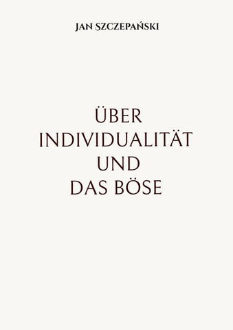Über Individualität und das Böse