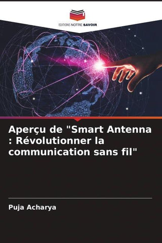 Aperçu de "Smart Antenna : Révolutionner la communication sans fil"
