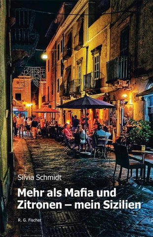 Mehr als Mafia und Zitronen - mein Sizilien