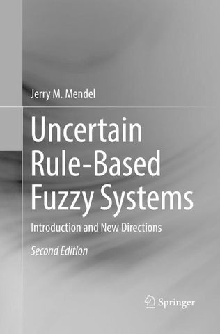 Uncertain Rule-Based Fuzzy Systems