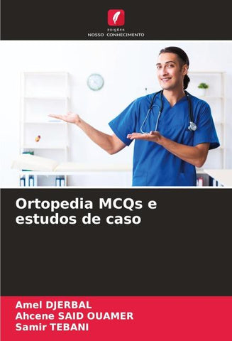 Ortopedia MCQs e estudos de caso