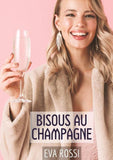 Bisous au champagne