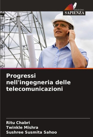 Progressi nell'ingegneria delle telecomunicazioni