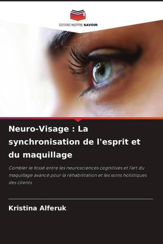 Neuro-Visage : La synchronisation de l'esprit et du maquillage