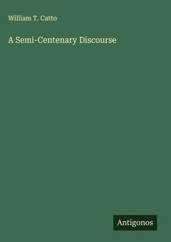 A Semi-Centenary Discourse