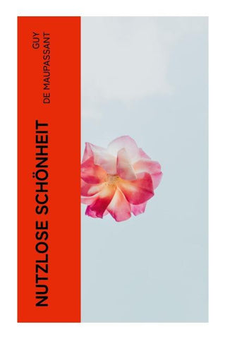 Nutzlose Schönheit