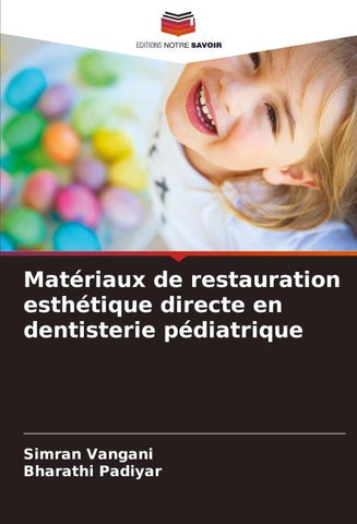 Matériaux de restauration esthétique directe en dentisterie pédiatrique