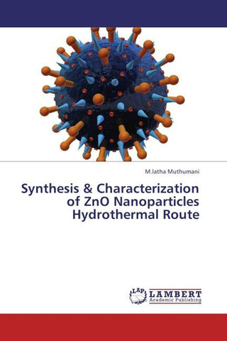 Synthesis & Characterization of ZnO Nanoparticles Hydrothermal Route