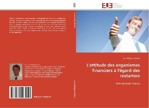 L'attitude des organismes financiers à l'égard des restarters